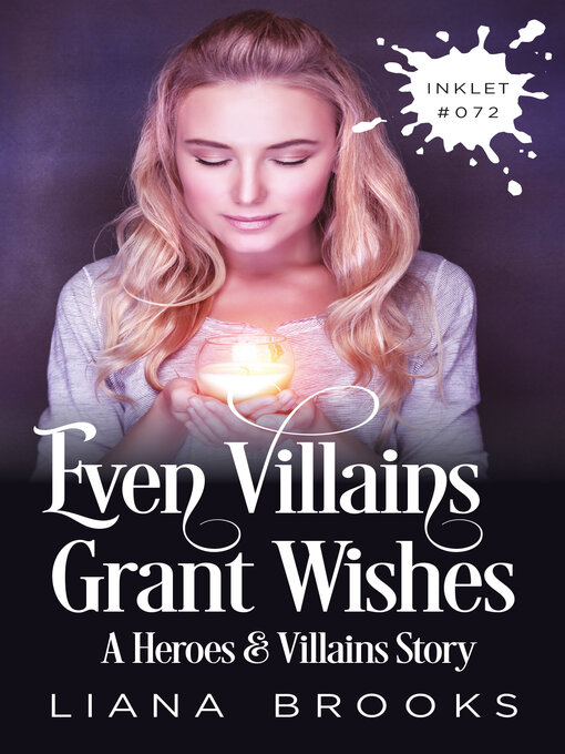 Title details for Even Villains Grant Wishes by Liana Brooks - Available